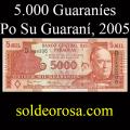 Billetes 2005 2- 5.000 Guaran�es